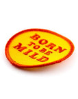 Born To Be Mild · Patch