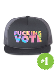 F*cking Vote · Foam Trucker Hat