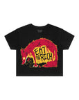 Eat The Rich · Cropped T-Shirt