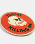 You're Killing Me · Patch