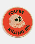 You're Killing Me · Patch