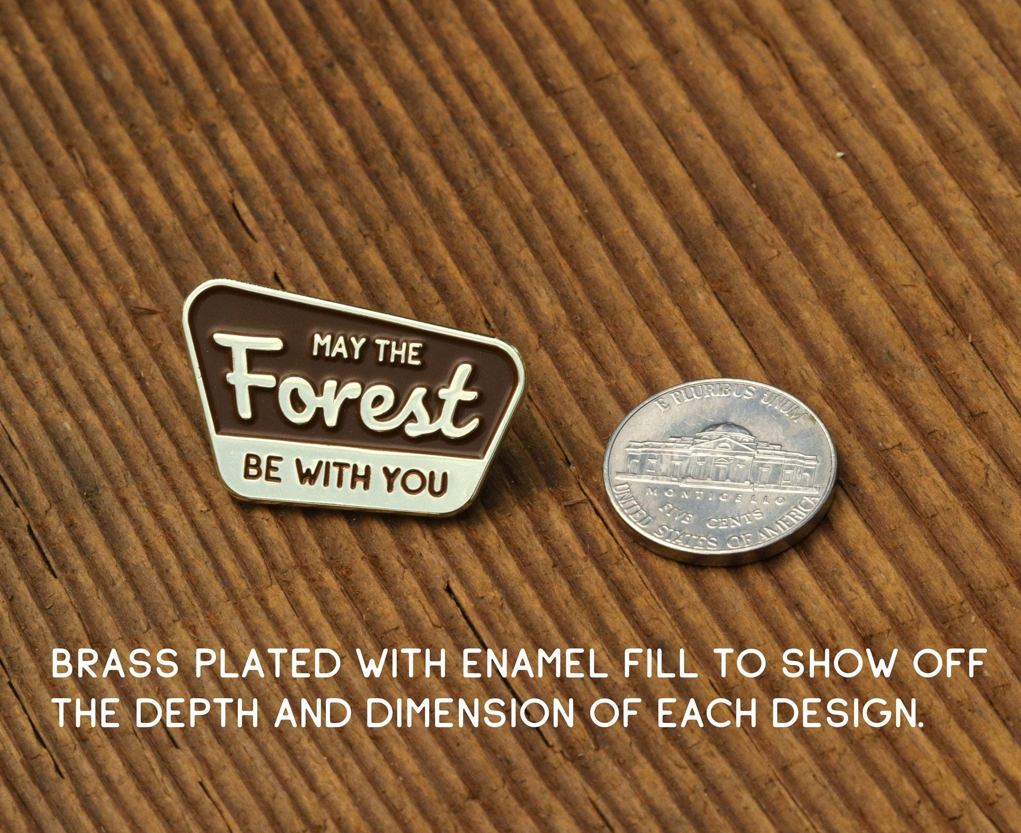 May The Forest Be With You · Enamel Pin