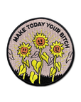 Make Today Your Bitch・Patch