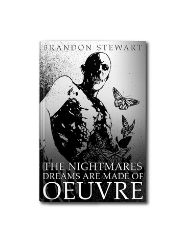 The Nightmares Dreams Are Made Of: Oeuvre · Art Book