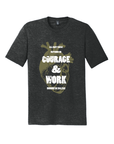 Courage & Work · Unisex T-Shirt