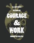 Courage & Work · Unisex T-Shirt
